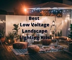 Best Low Voltage Landscape Lighting Kits